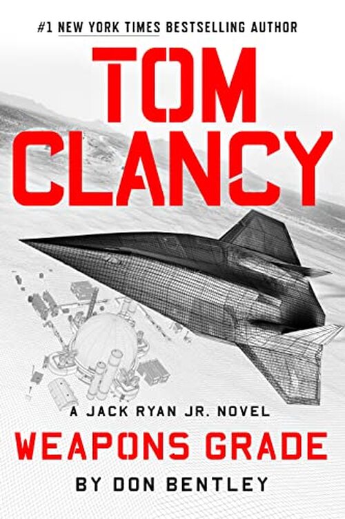 Tom Clancy Weapons Grade by Don Bentley