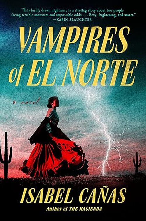 Vampires of El Norte by Isabel Caas
