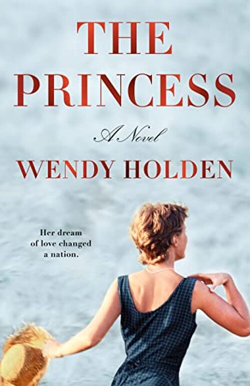 The Princess by Wendy Holden