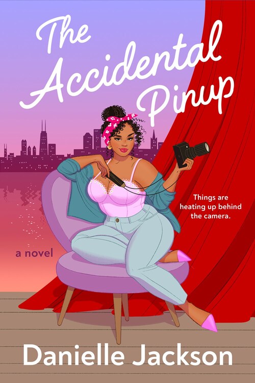 The Accidental Pinup by Danielle Jackson