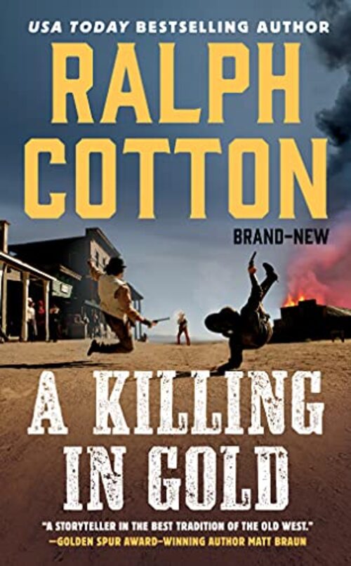 A Killing in Gold (Walmart exclusive edition) by Ralph Cotton