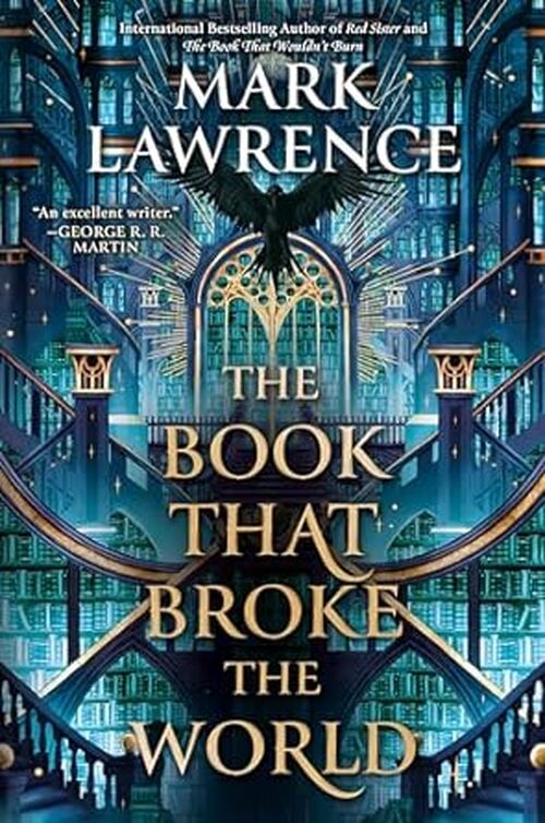 The Book That Broke The World by Mark Lawrence