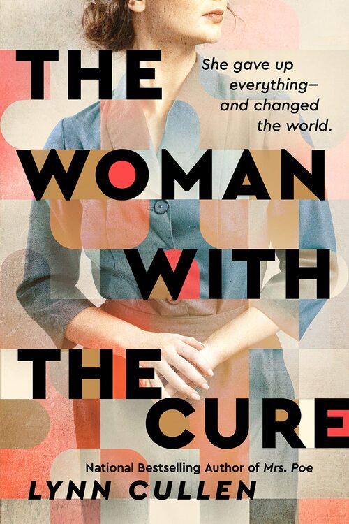 The Woman with the Cure by Lynn Cullen