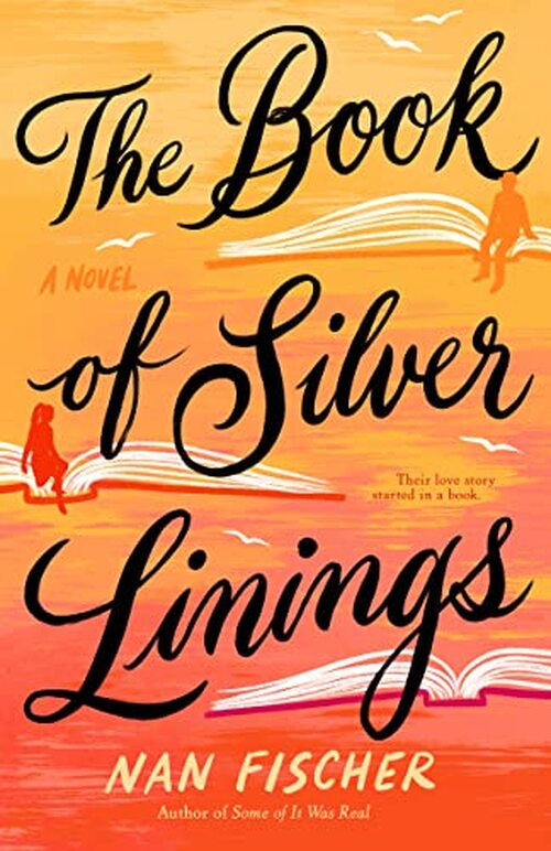 The Book of Silver Linings by Nan Fischer