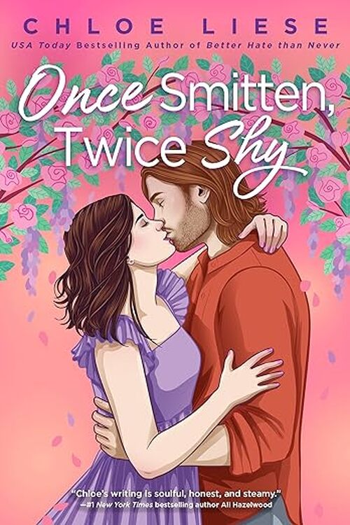 Once Smitten, Twice Shy by Chloe Liese