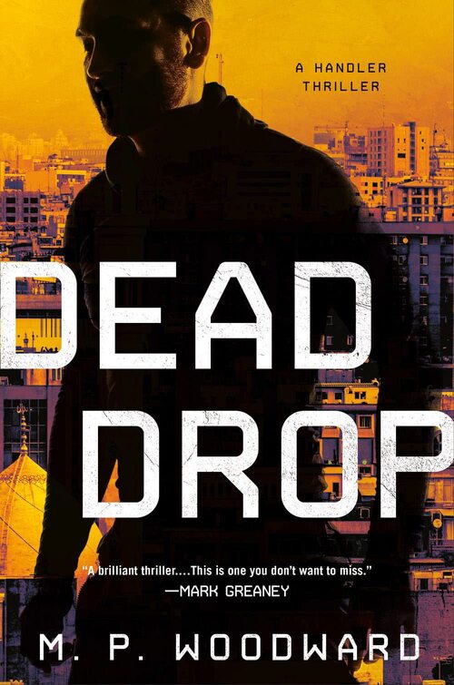 Dead Drop by M.P. Woodward