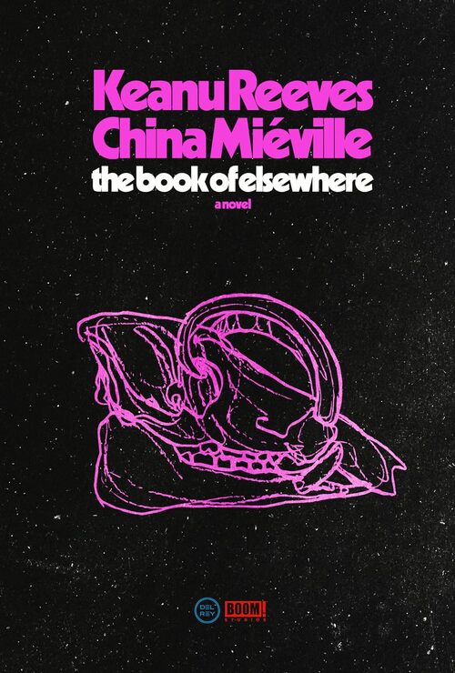 The Book of Elsewhere by China Mieville
