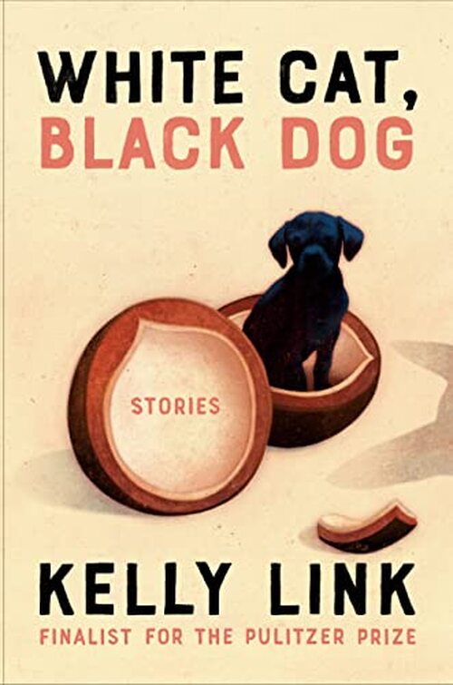 White Cat, Black Dog by Kelly Link