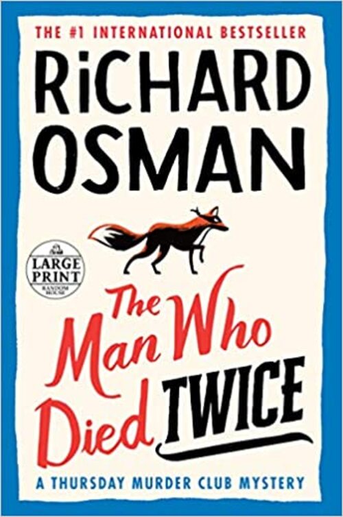 The Man Who Died Twice by Richard Osman