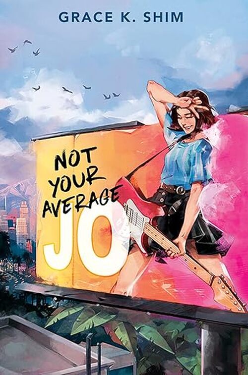 Not Your Average Jo by Grace K. Shim