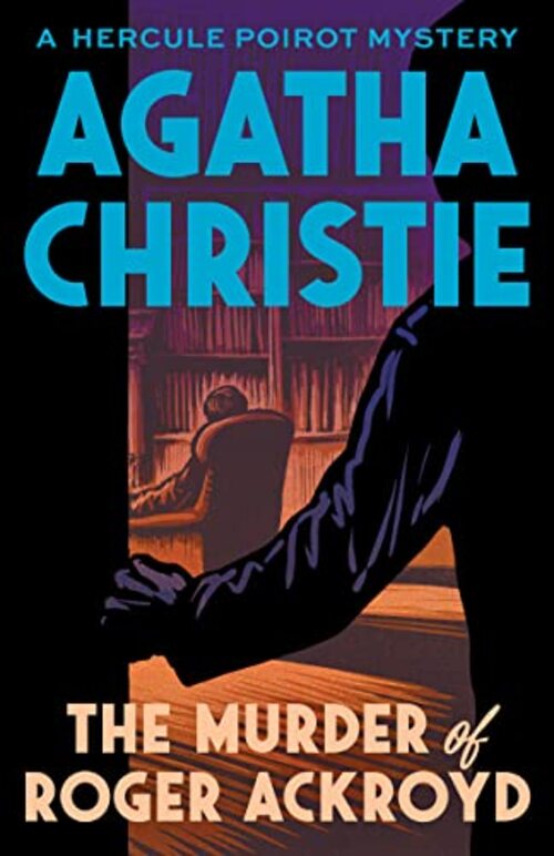 The Murder of Roger Ackroyd by Agatha Christie