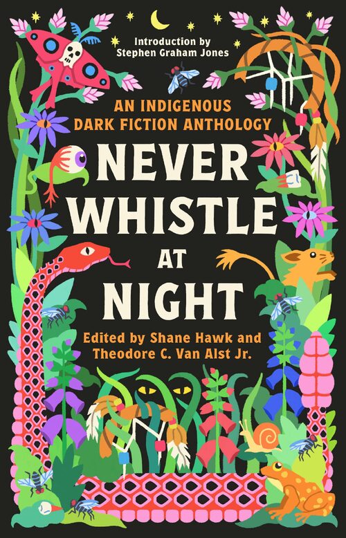 Never Whistle at Night by Shane Hawk