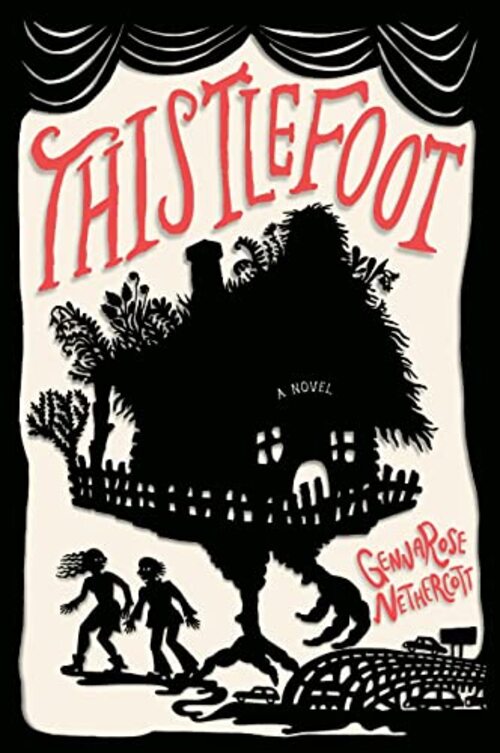 Thistlefoot by GennaRose Nethercott