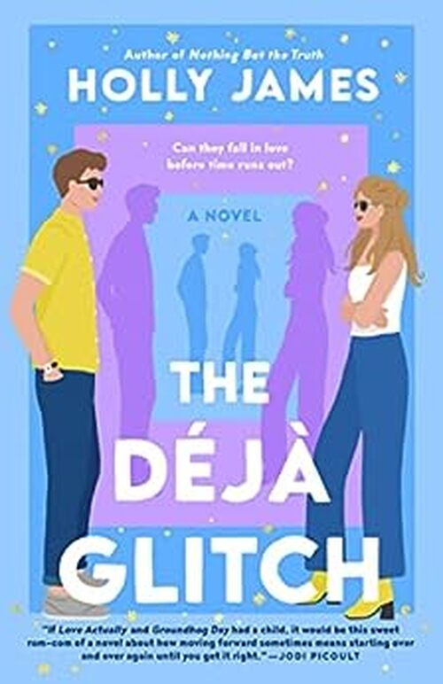 The Deja Glitch by Holly James
