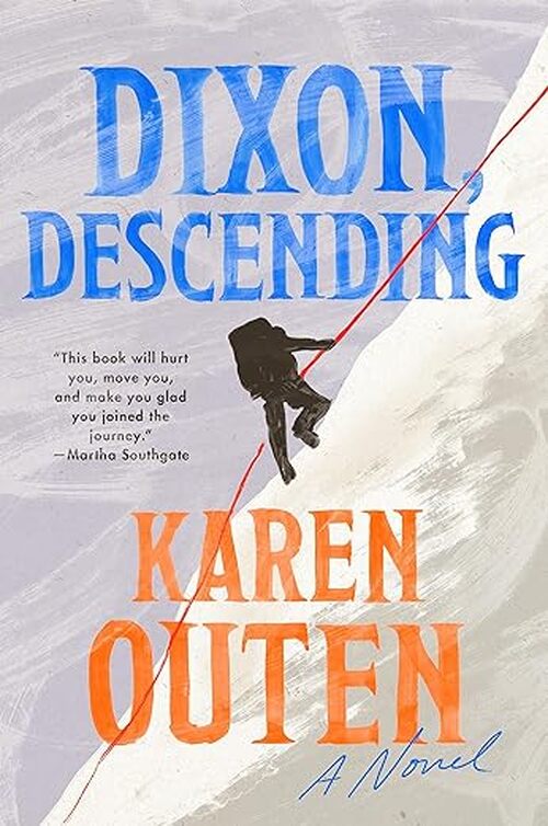 Dixon, Descending by Karen Outen