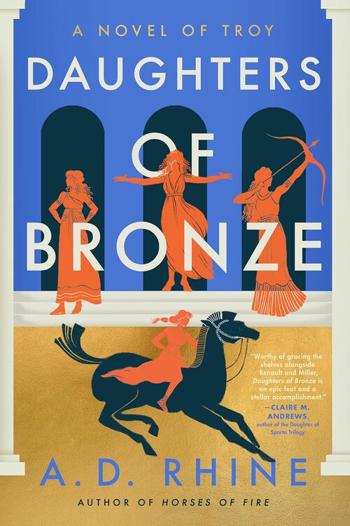 Daughters of Bronze by A.D. Rhine