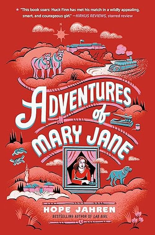 Adventures of Mary Jane by Hope Jahren