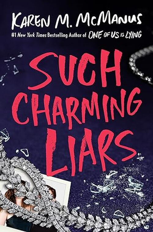 Such Charming Liars by Karen M. McManus