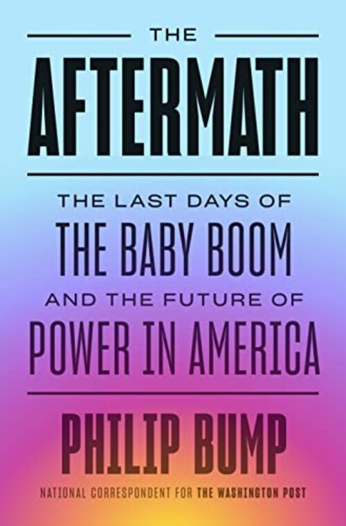 The Aftermath by Philip Bump