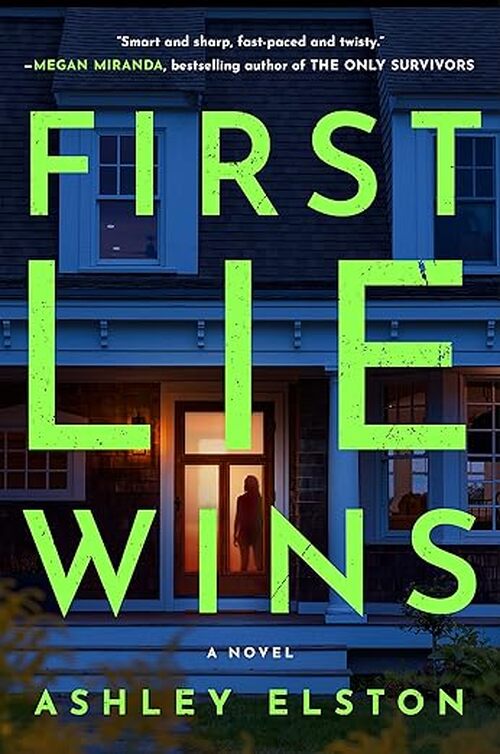 First Lie Wins by Ashley Elston