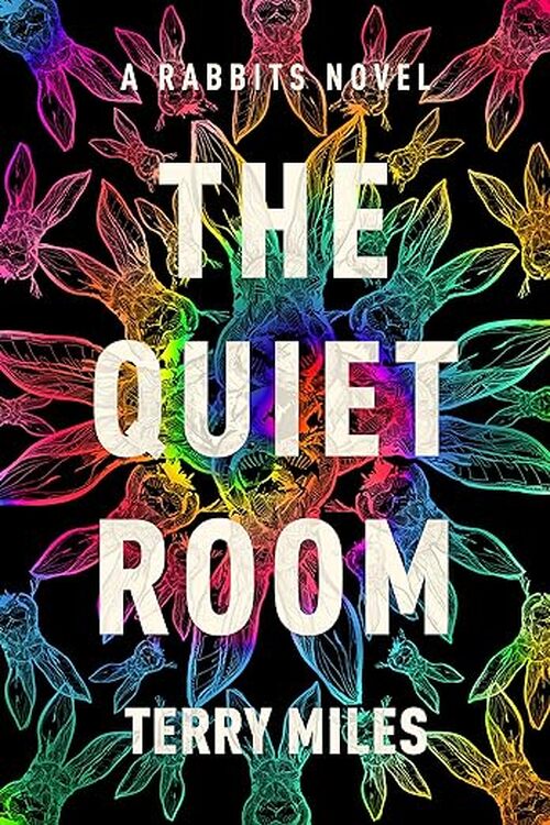 The Quiet Room by Terry Miles