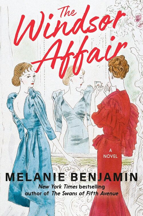The Windsor Affair by Melanie Benjamin