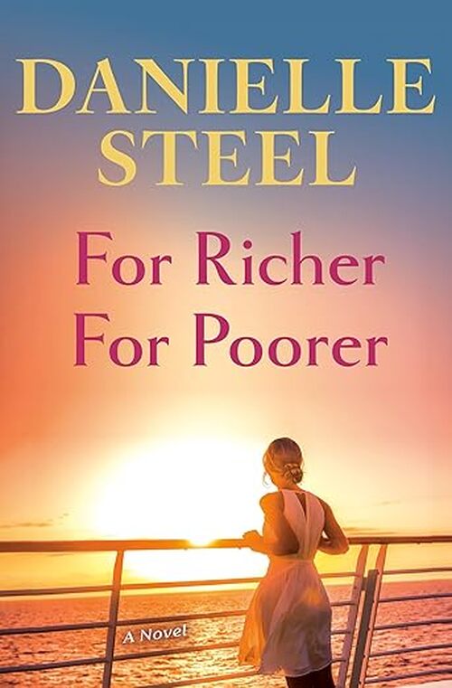 For Richer For Poorer by Danielle Steel