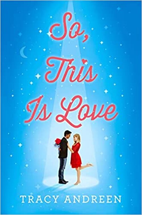 So, This Is Love by Tracy Andreen
