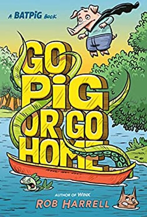 Go Pig or Go Home by Rob Harrell
