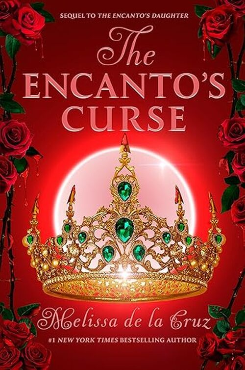 The Encanto's Curse by Melissa De La Cruz