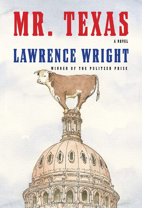 Mr. Texas by Lawrence Wright