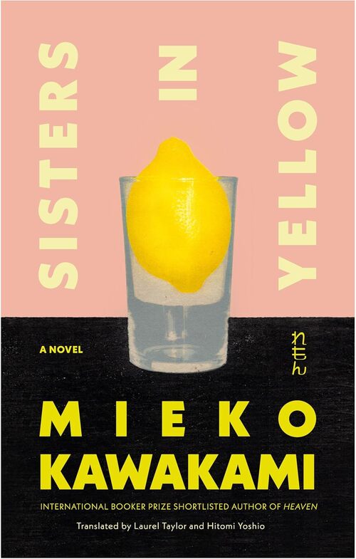Sisters in Yellow by Mieko Kawakami