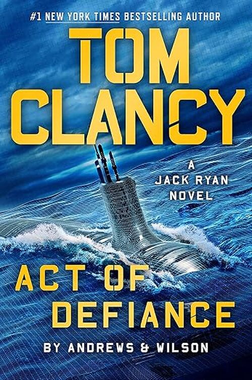 Tom Clancy Act of Defiance by Brian Andrews