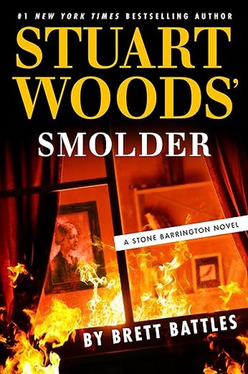 Stuart Woods' Smolder by Brett Battles