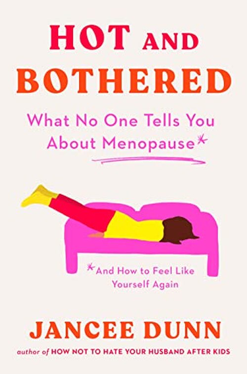 Hot and Bothered by Jancee Dunn