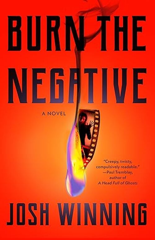 Burn the Negative by Josh Winning