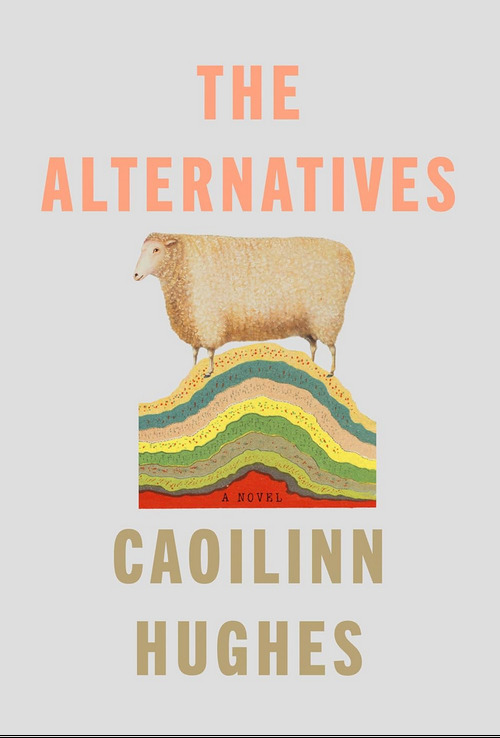 The Alternatives by Caoilinn Hughes