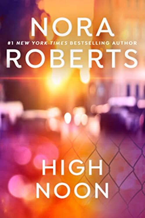 High Noon by Nora Roberts