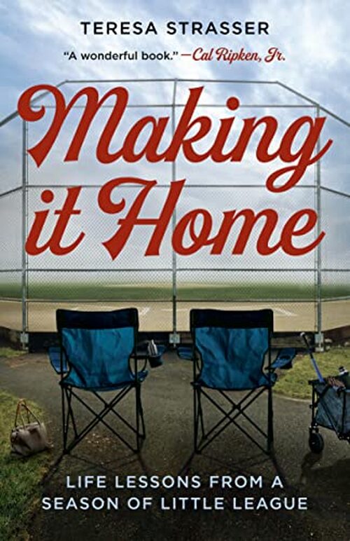 Making It Home by Teresa Strasser