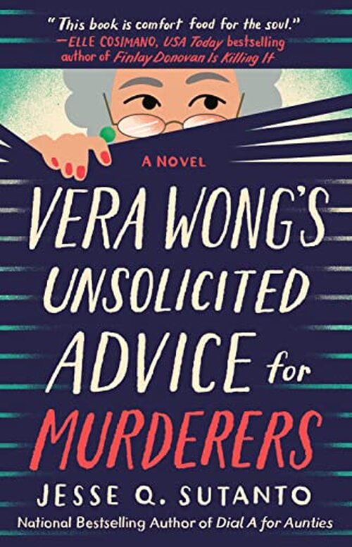 Vera Wong's Unsolicited Advice for Murderers by Jesse Q. Sutanto