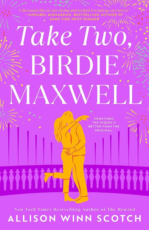 Take Two, Birdie Maxwell by Allison Winn Scotch