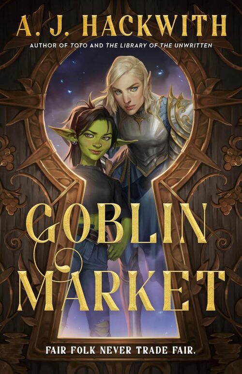 Goblin Market by A.J. Hackwith