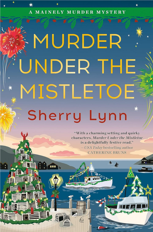 Murder Under the Mistletoe by Sherry Lynn