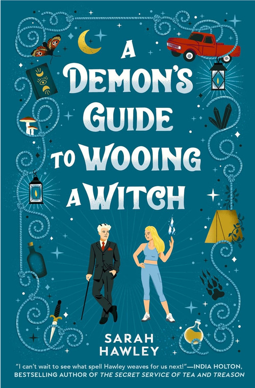 A Demon's Guide to Wooing a Witch by Sarah Hawley