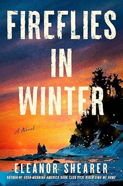 Fireflies in Winter by Eleanor Shearer