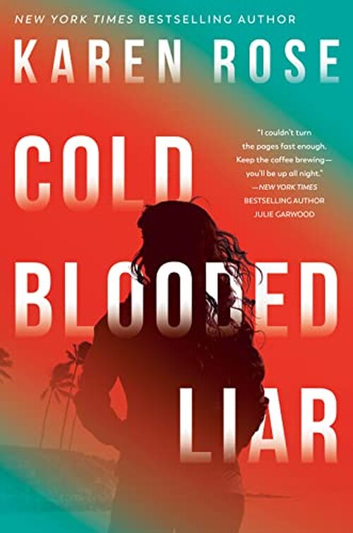 Excerpt of Cold-Blooded Liar by Karen Rose