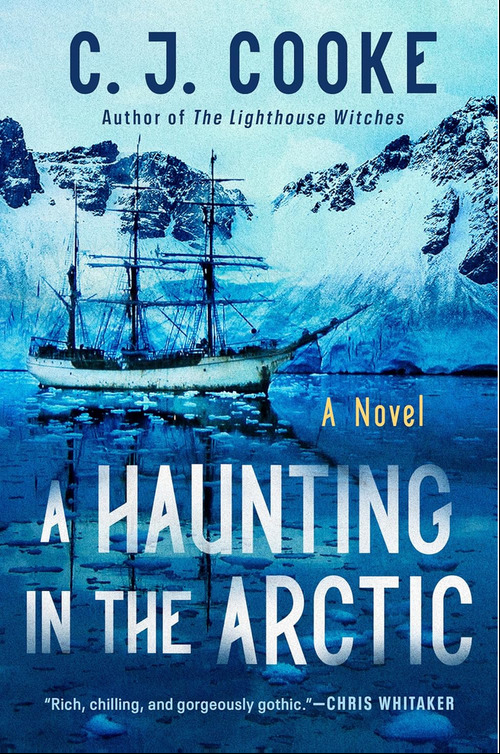 A Haunting in the Arctic by C.J. Cooke