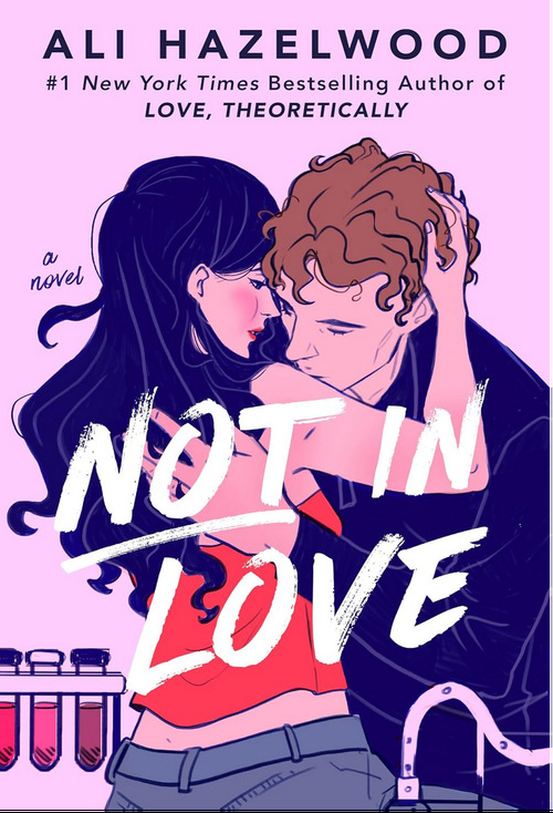 Not in Love by Ali Hazelwood