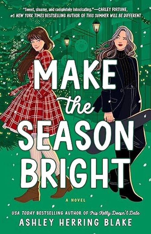 Make the Season Bright by Ashley Herring Blake
