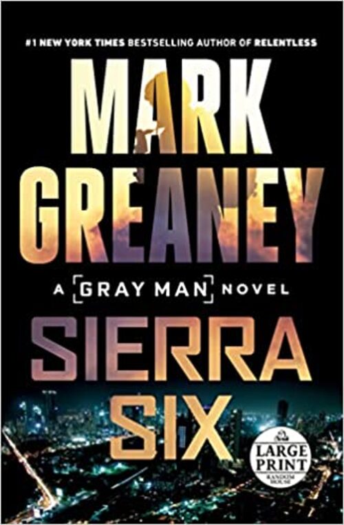 Sierra Six by Mark Greaney